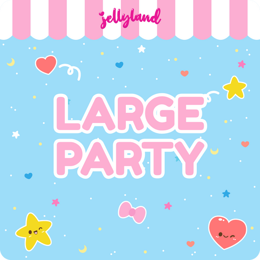 Large Party (Coming Soon)